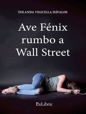 cover image of Ave Fénix rumbo a Wall Street